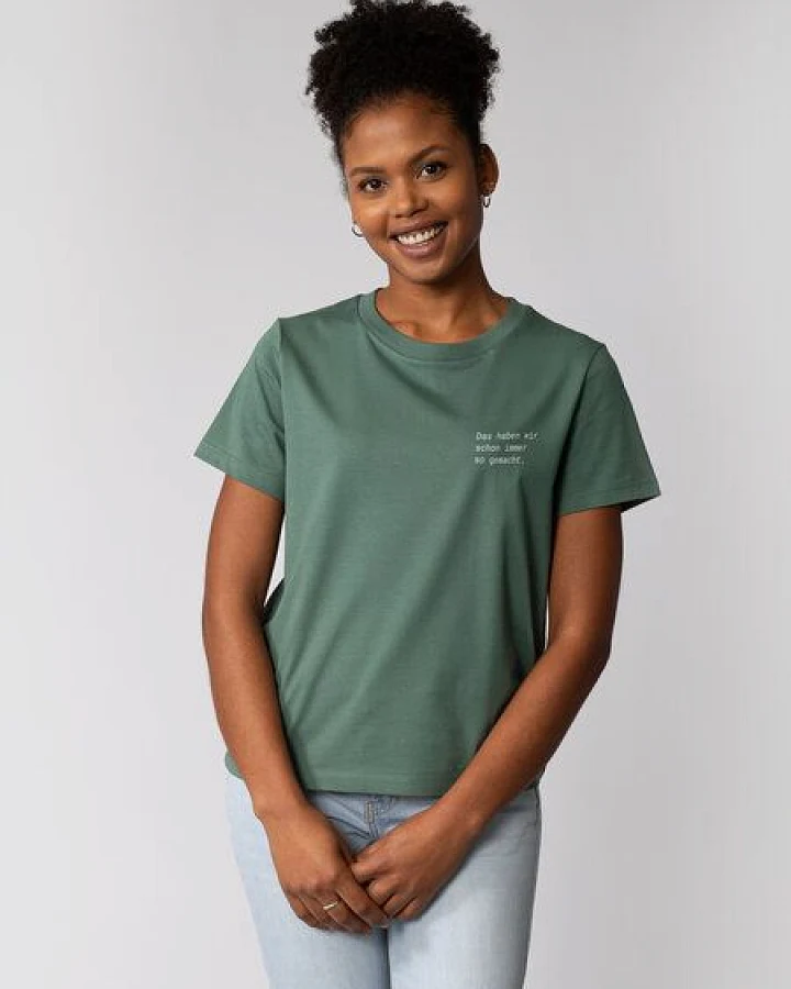 watapparel T-Shirt Frauen Das haben wir schon immer so gemacht
