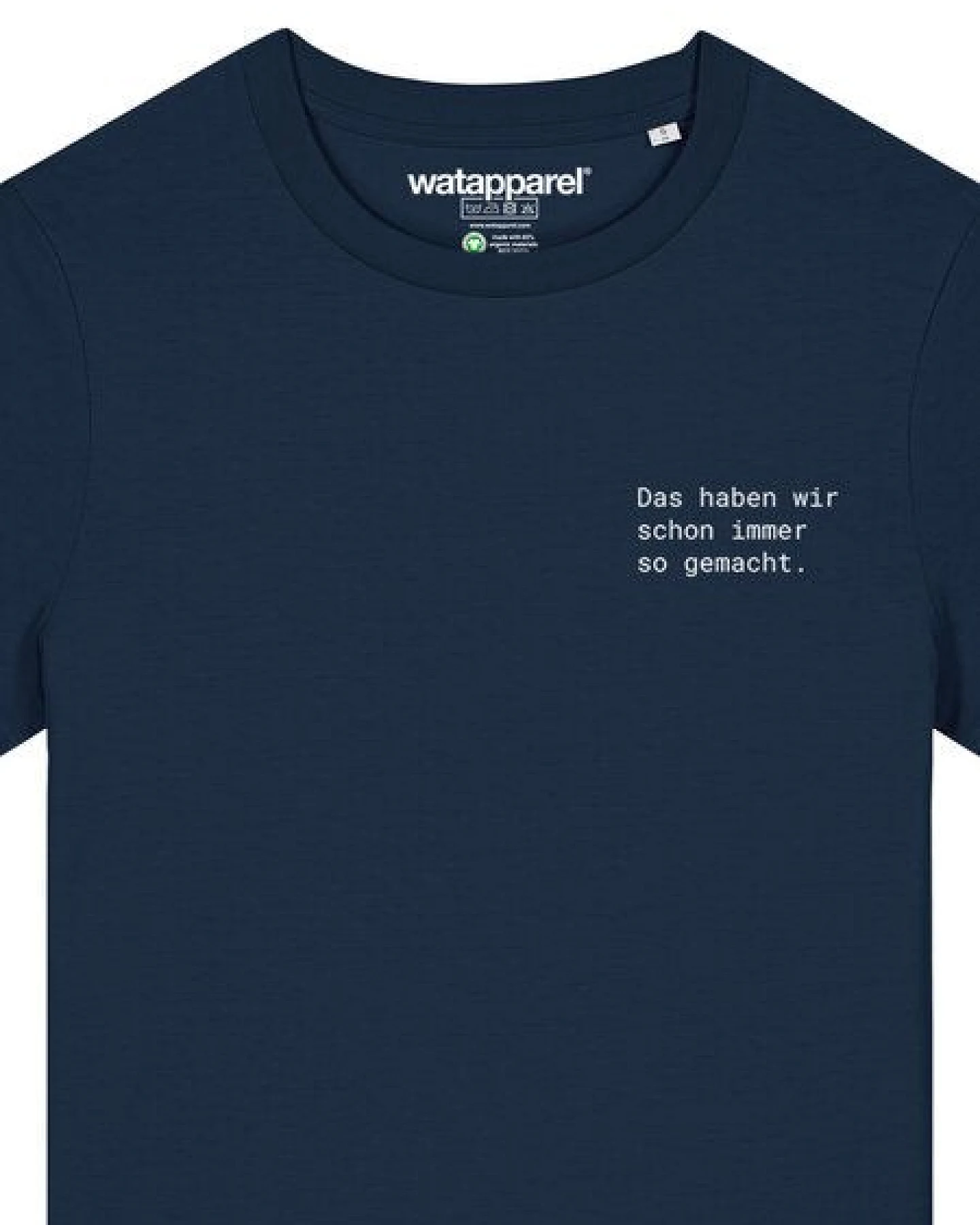 watapparel T-Shirt Frauen Das haben wir schon immer so gemacht – Ansicht 3