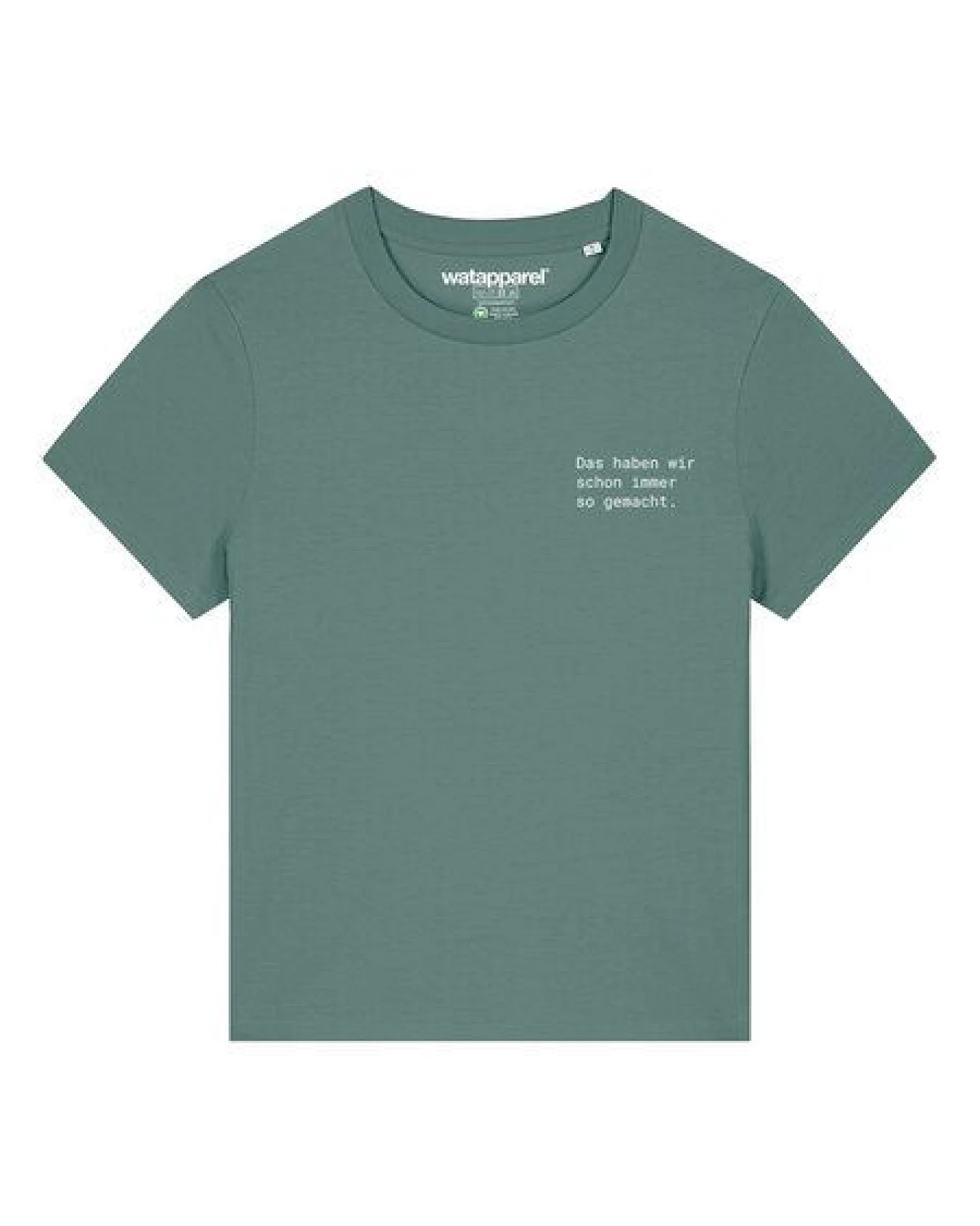watapparel T-Shirt Frauen Das haben wir schon immer so gemacht – Ansicht 2