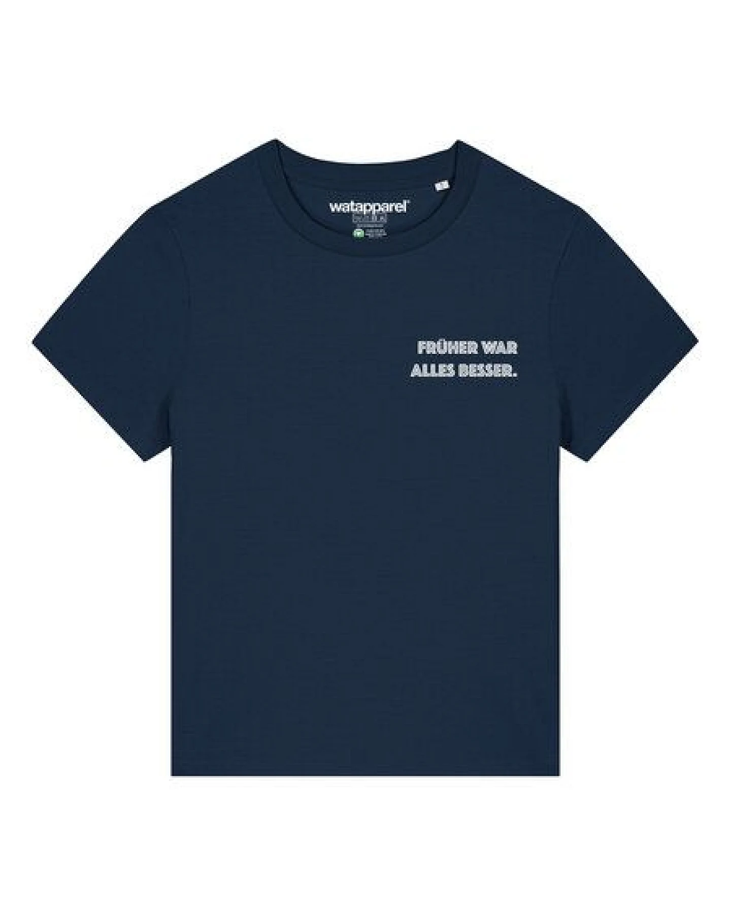 watapparel T-Shirt Frauen Früher war alles besser – Ansicht 2