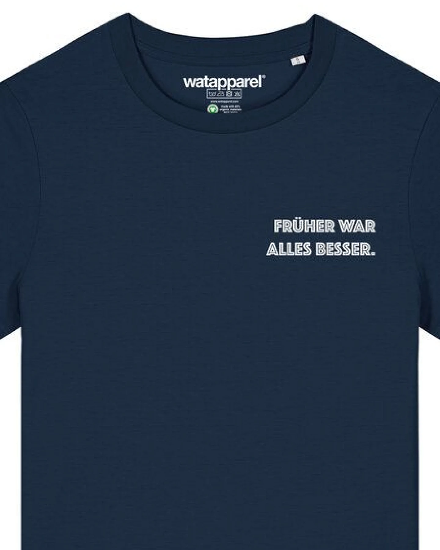 watapparel T-Shirt Frauen Früher war alles besser – Ansicht 3