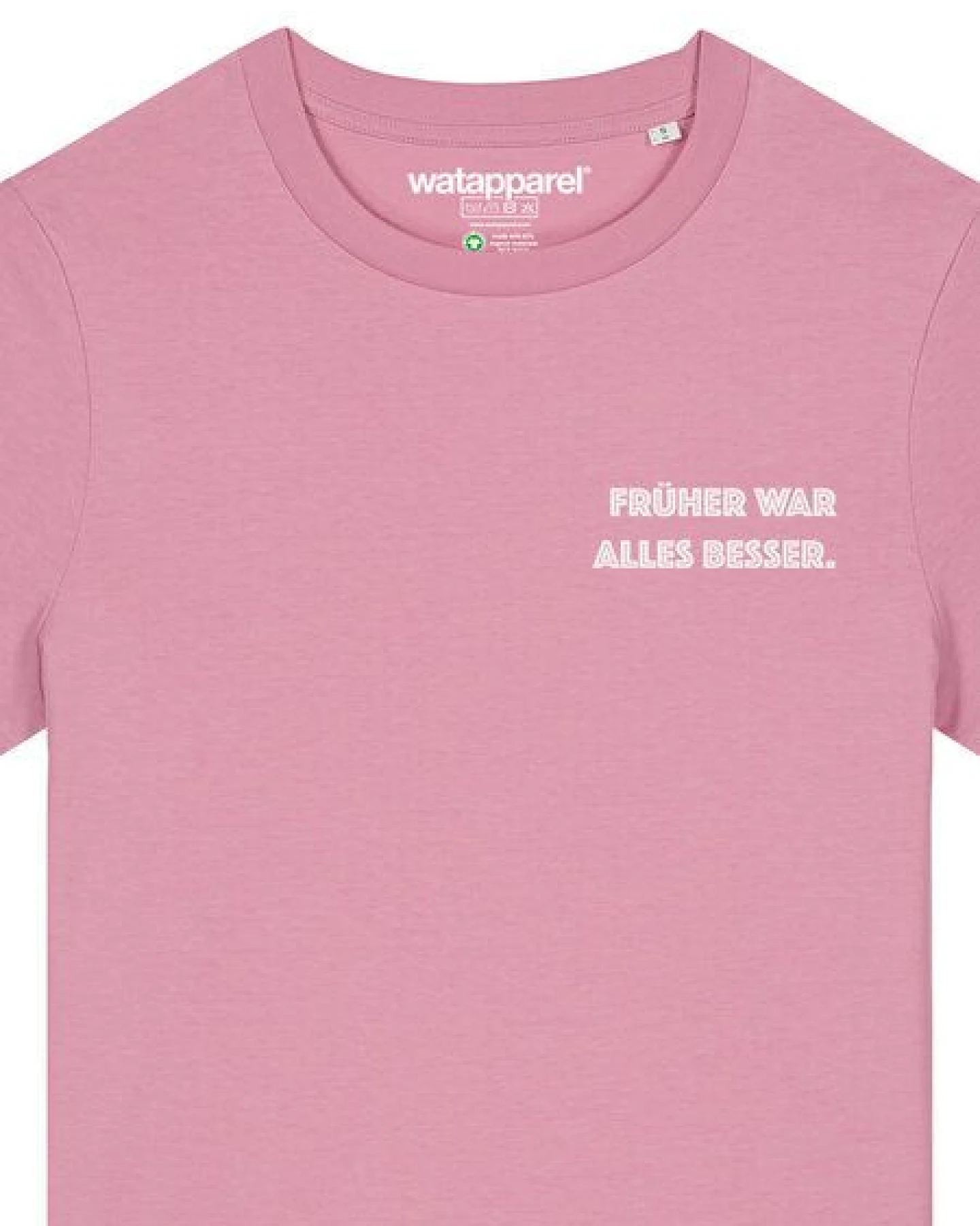 watapparel T-Shirt Frauen Früher war alles besser – Ansicht 3