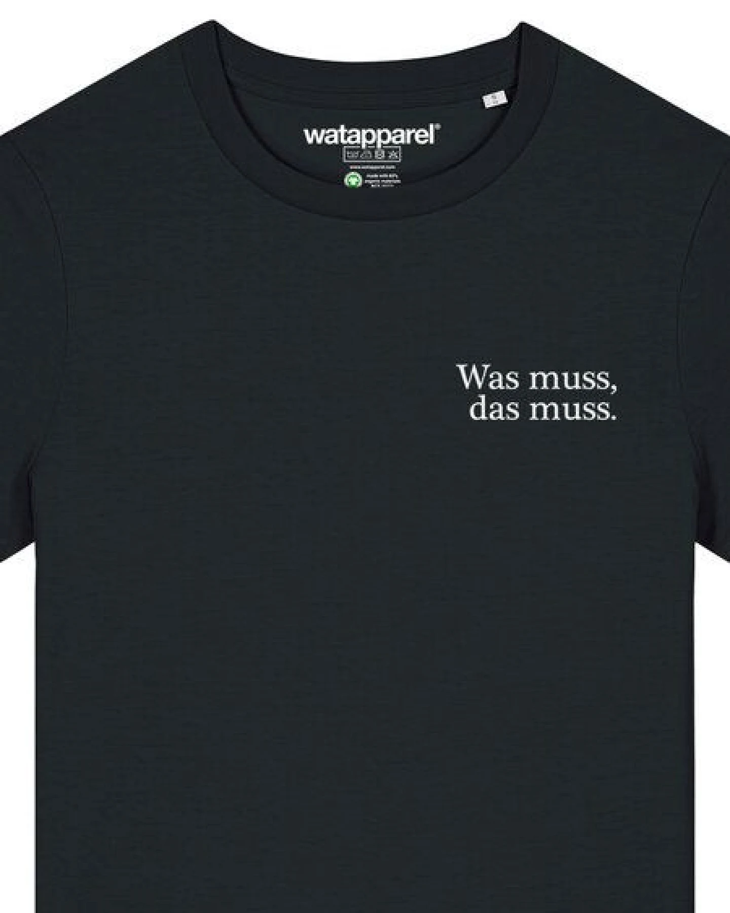watapparel T-Shirt Frauen Was muss das muss – Ansicht 3