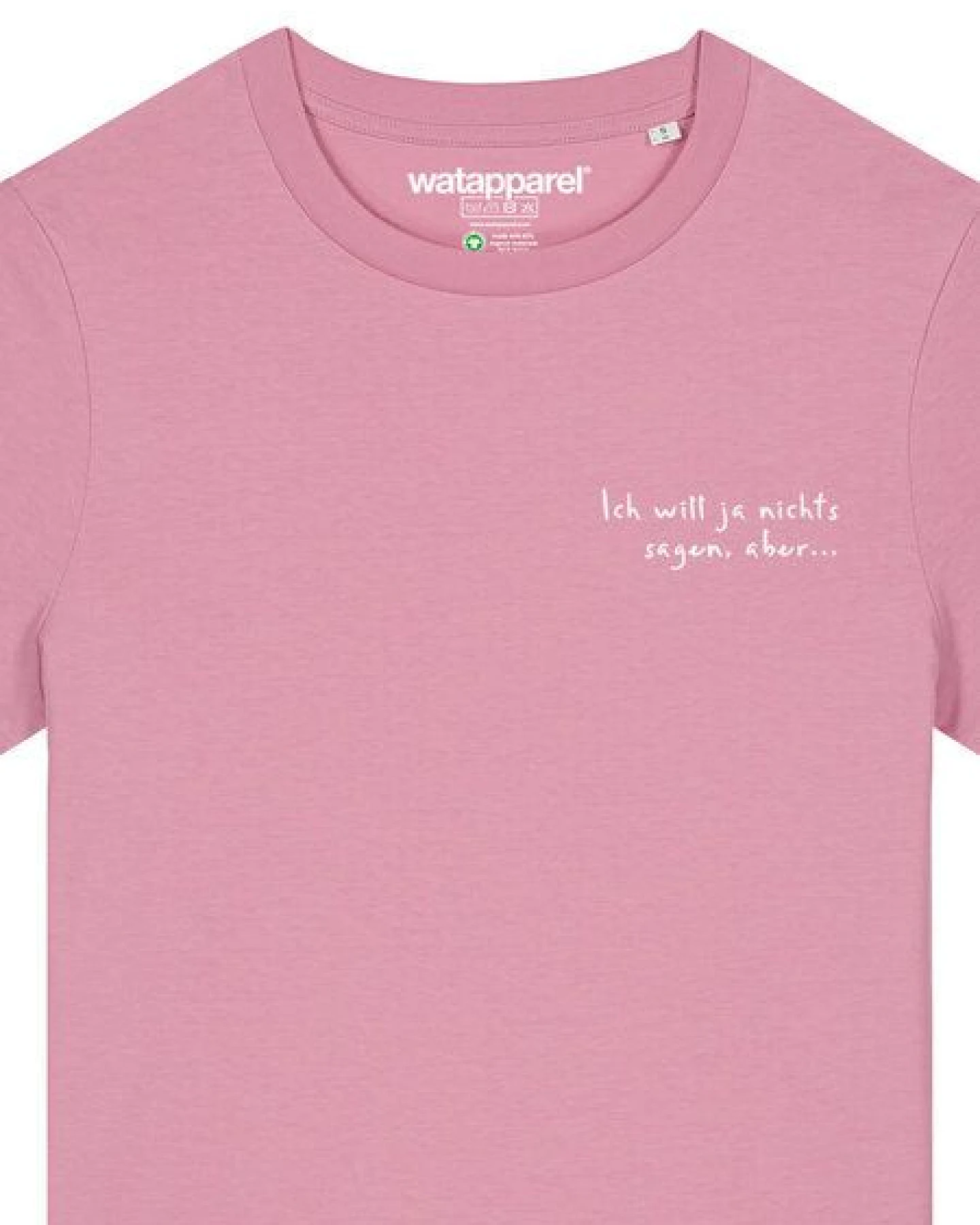 watapparel T-Shirt Frauen Ich will ja nichts sagen aber – Ansicht 3