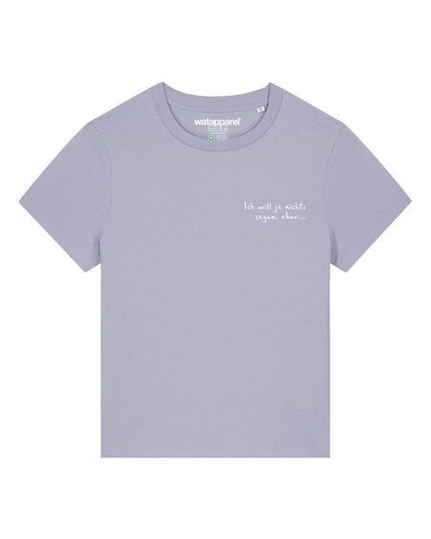 watapparel T-Shirt Frauen Ich will ja nichts sagen aber – Ansicht 2