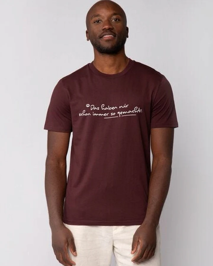 watapparel T-Shirt Unisex Das haben wir schon immer so gemacht