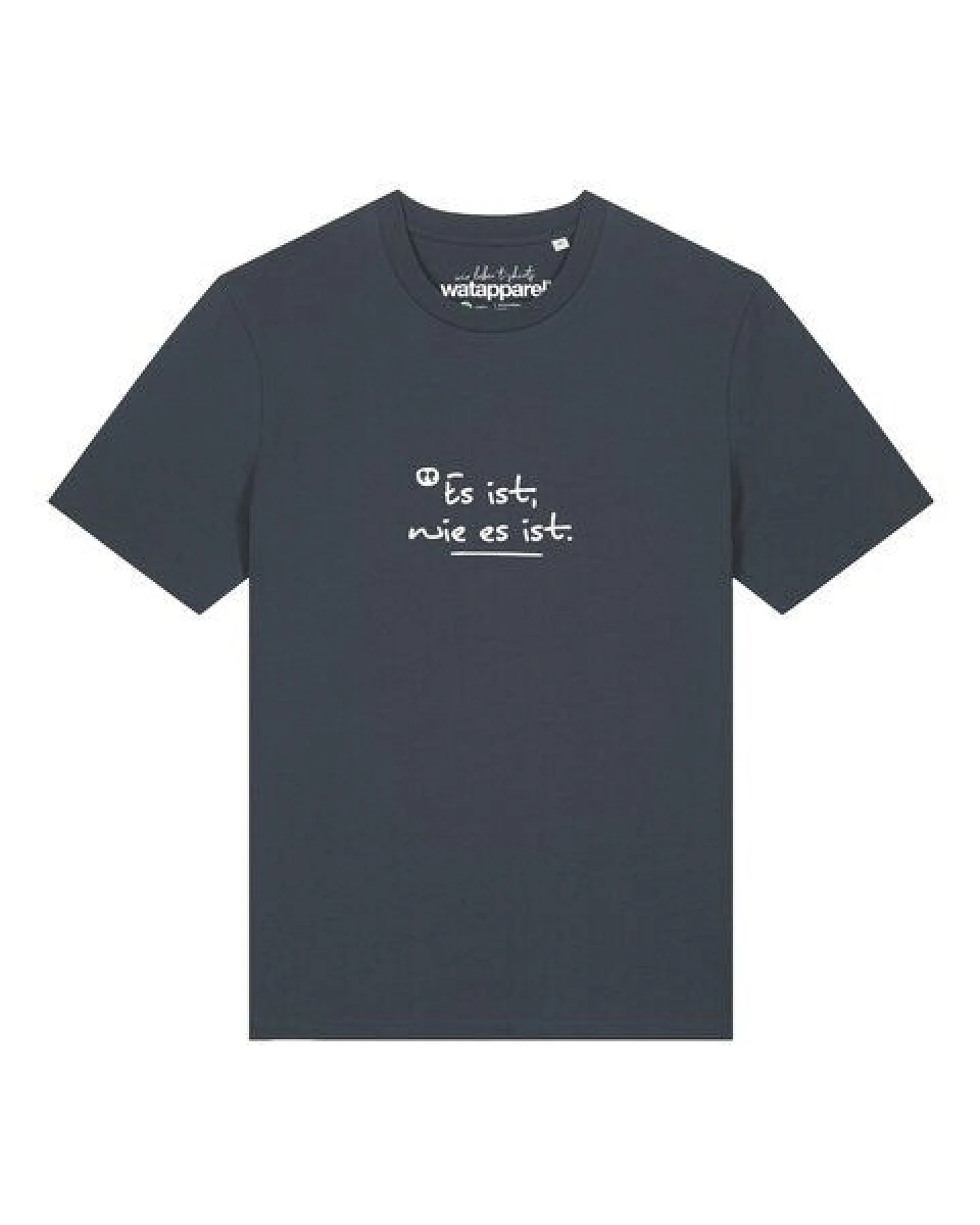watapparel T-Shirt Unisex Es ist wie es ist – Ansicht 2