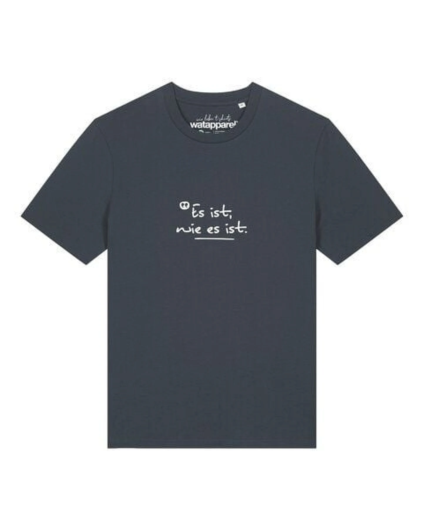watapparel T-Shirt Unisex Es ist wie es ist – Ansicht 2
