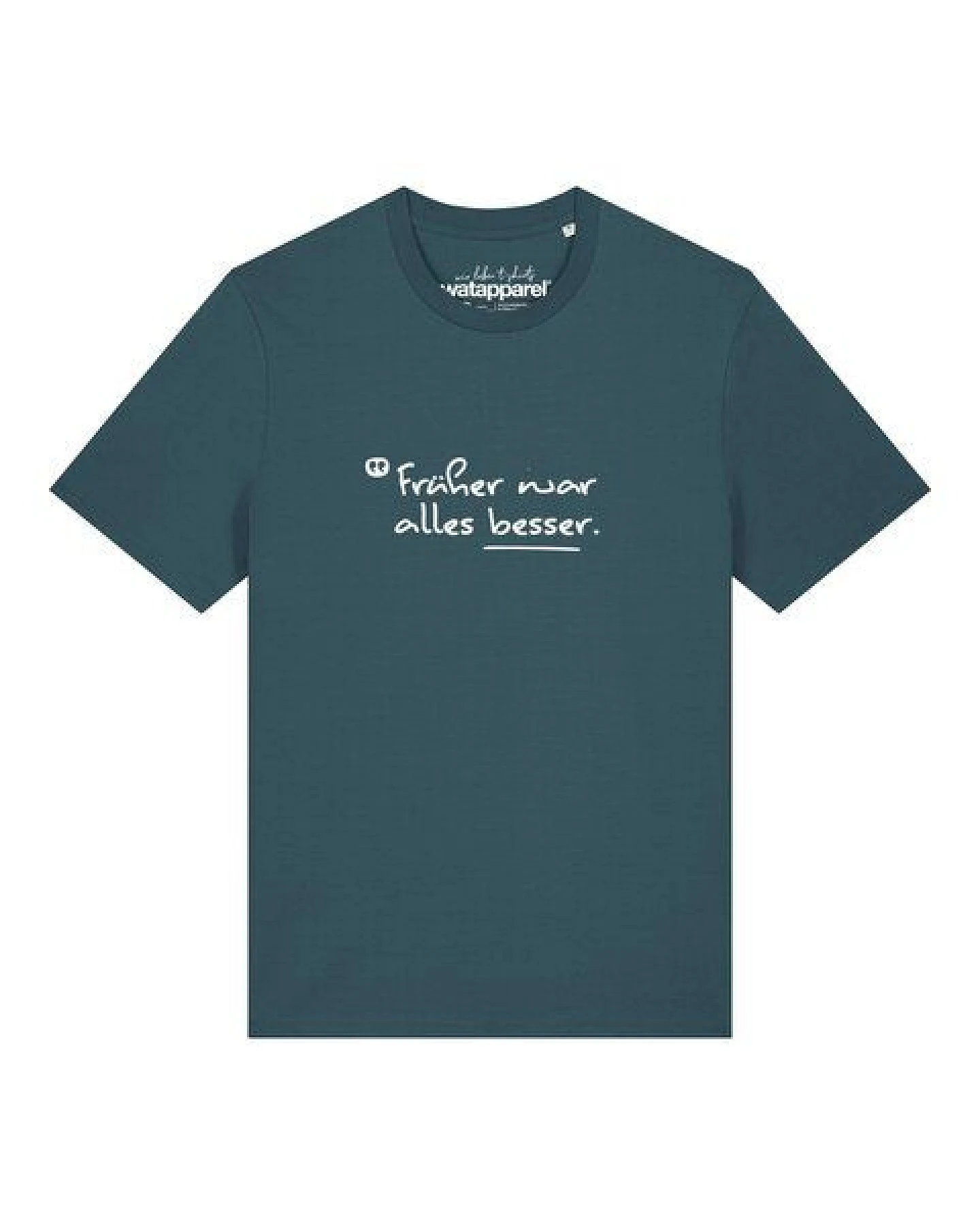 watapparel T-Shirt Unisex Früher war alles besser – Ansicht 2