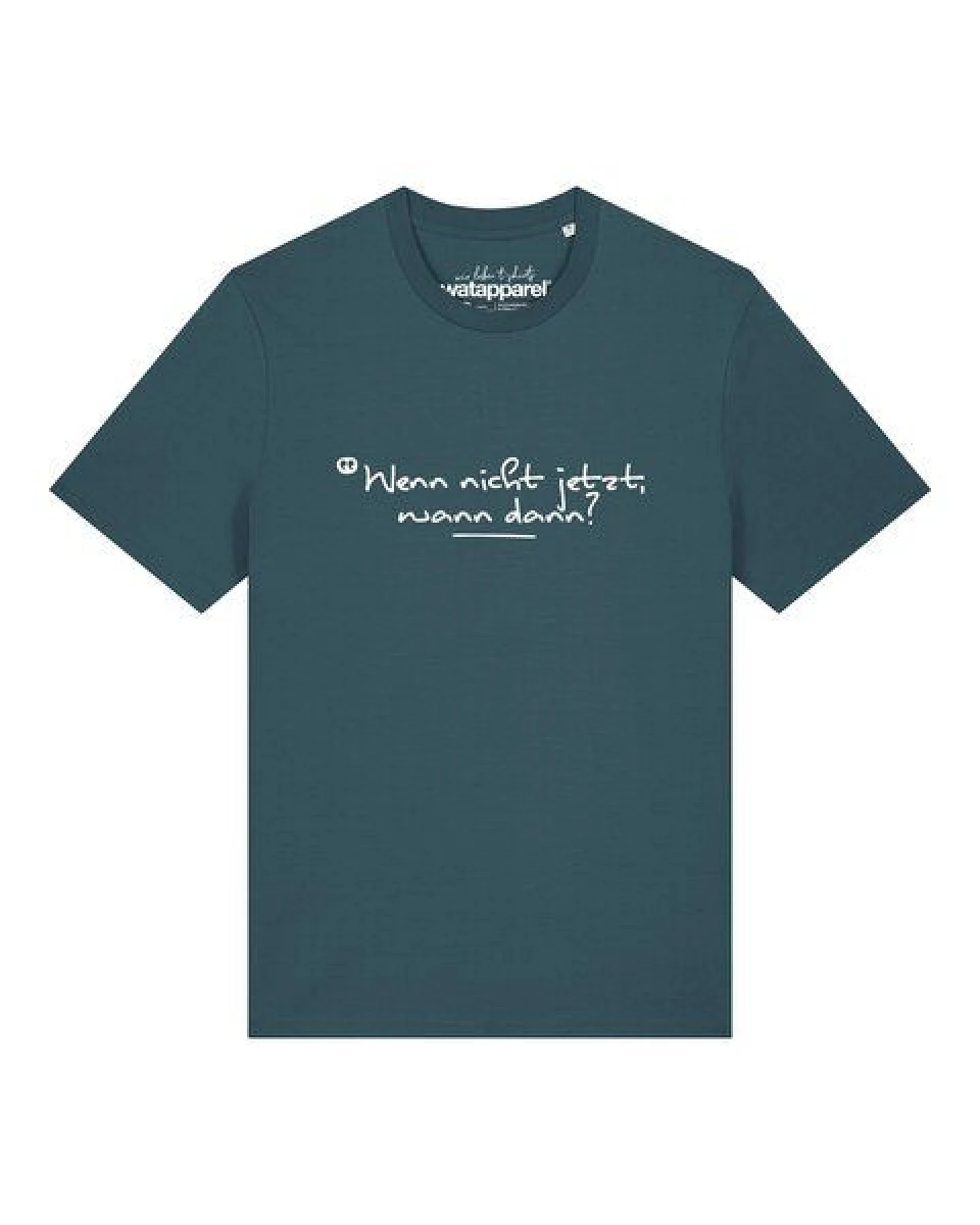 watapparel T-Shirt Unisex Wenn nicht jetzt wann dann – Ansicht 2