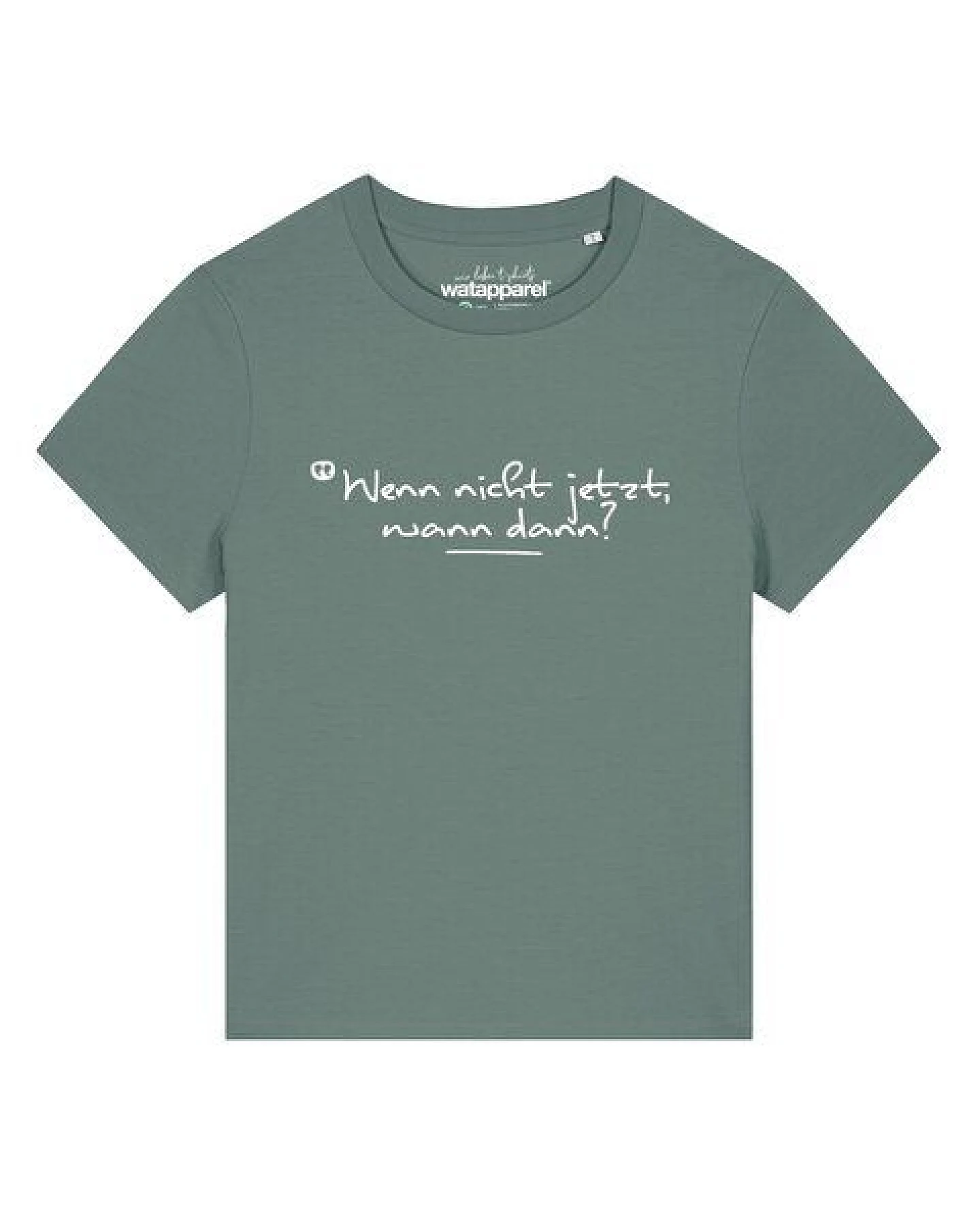 watapparel T-Shirt Frauen Wenn nicht jetzt wann dann – Ansicht 2