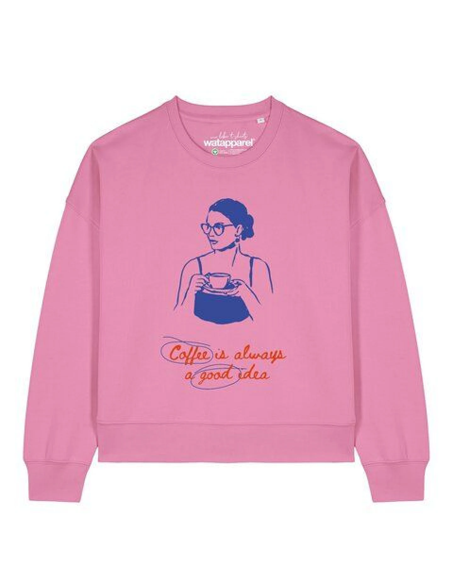 watapparel Sweatshirt Frauen Coffee is a good idea – Ansicht 2