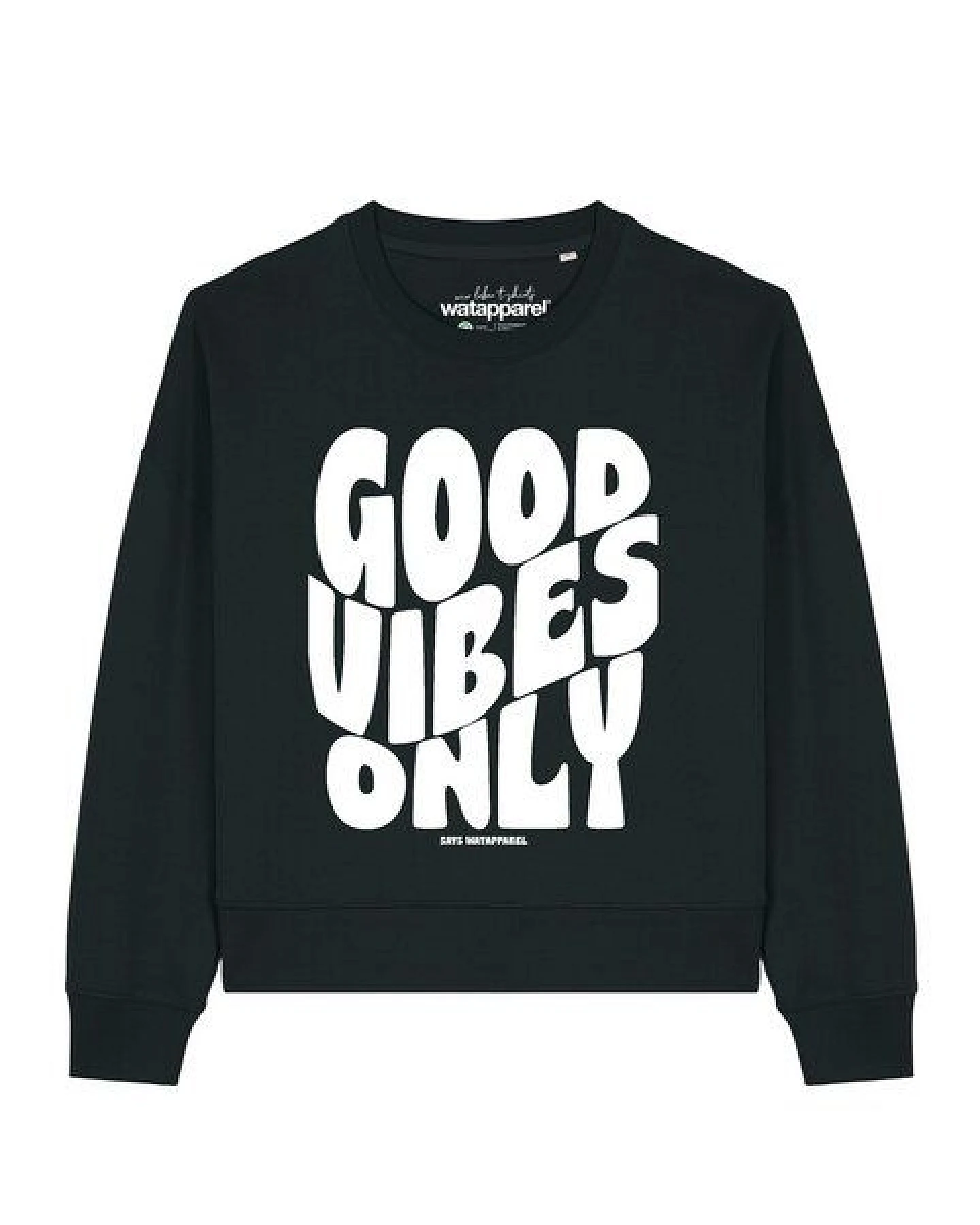 watapparel Sweatshirt Frauen Good vibes only – Ansicht 2