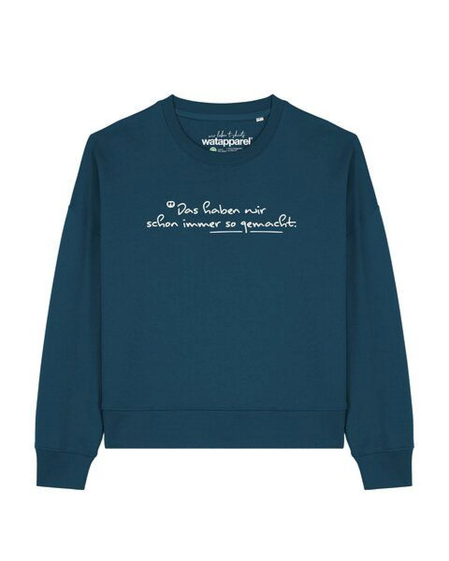 watapparel Sweatshirt Frauen Das haben wir schon immer so gemacht – Ansicht 2