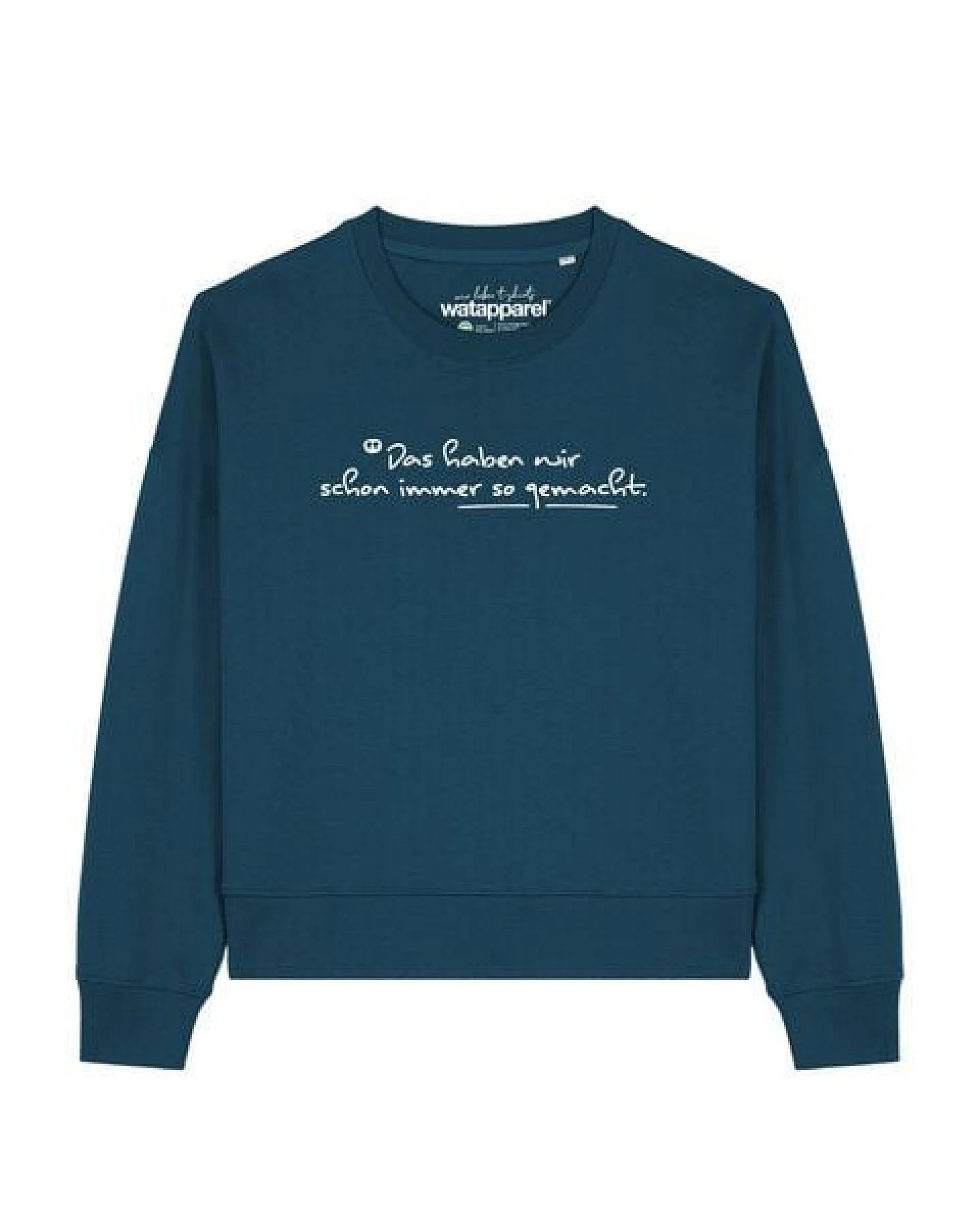 watapparel Sweatshirt Frauen Das haben wir schon immer so gemacht – Ansicht 2