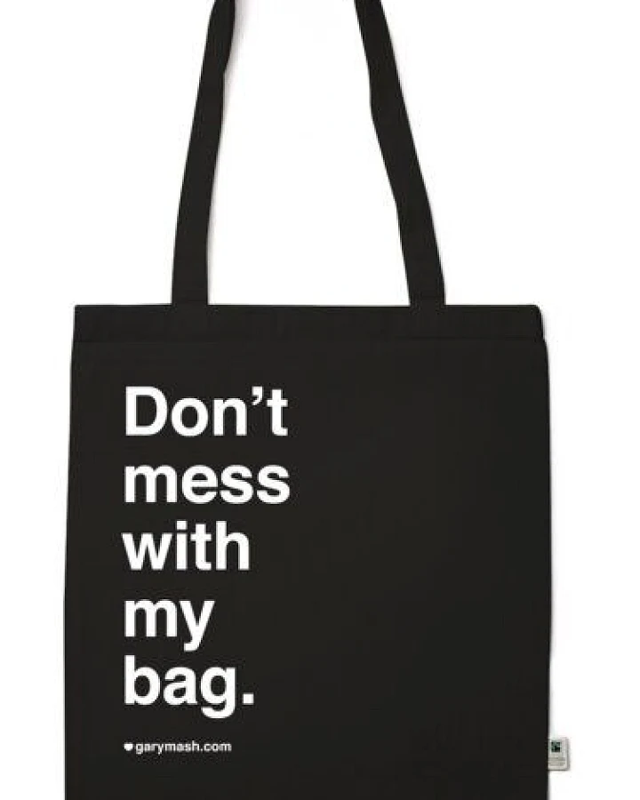 GARY MASH Tasche Don't mess with my bag.