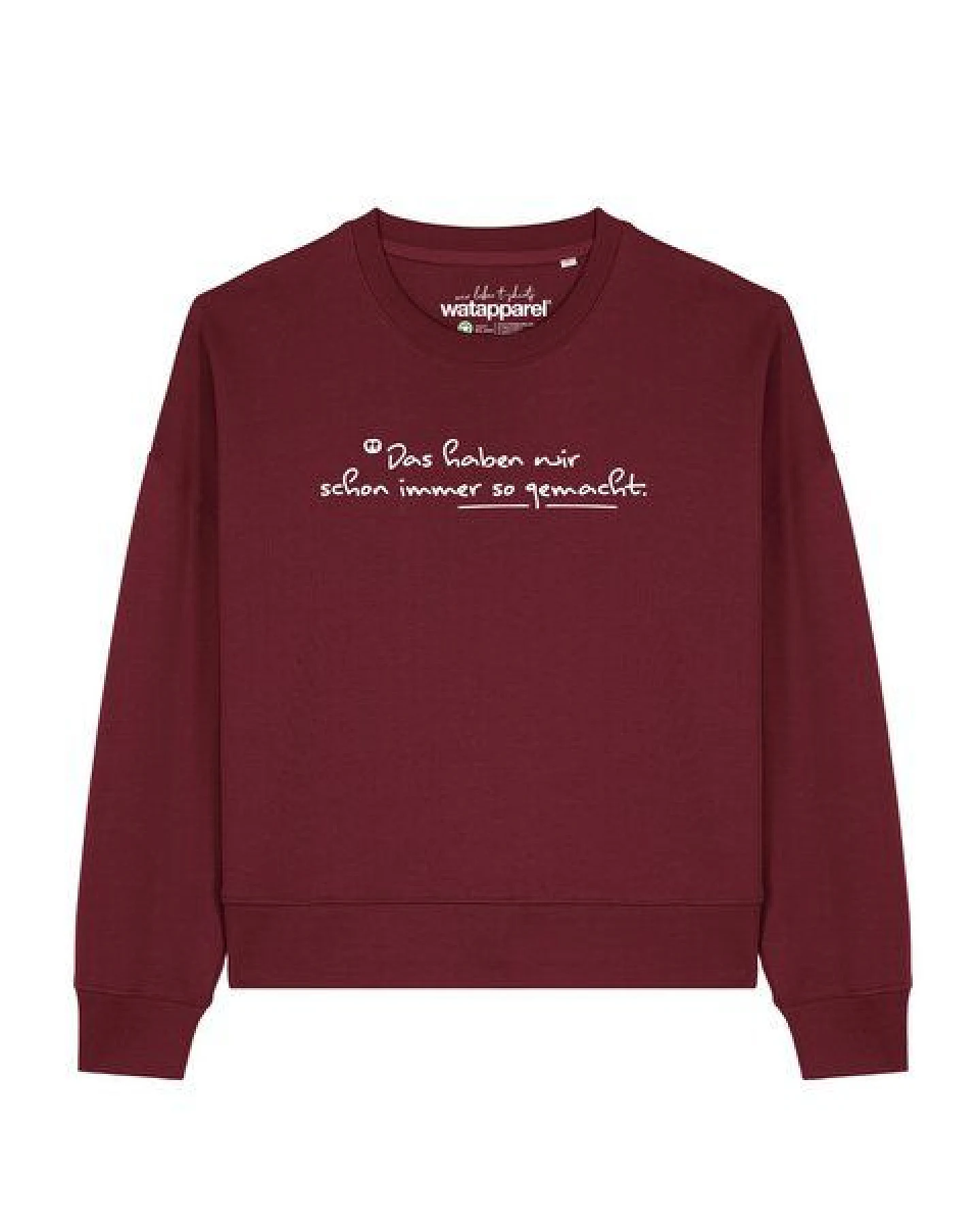watapparel Sweatshirt Frauen Das haben wir schon immer so gemacht – Ansicht 2