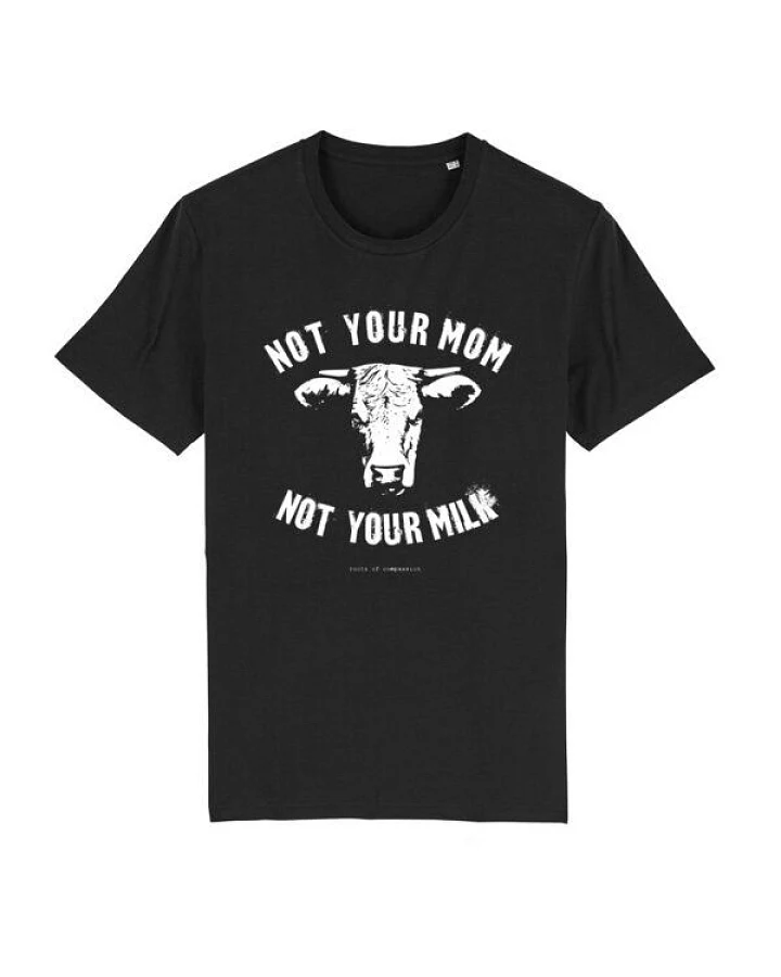 roots of compassion Not Your Mom Not Your Milk T-Shirt bio & fair & vegan - gerader Schnitt - Tiere, Tierliebe, Veganismus, Statement Shirt, Tierrechte