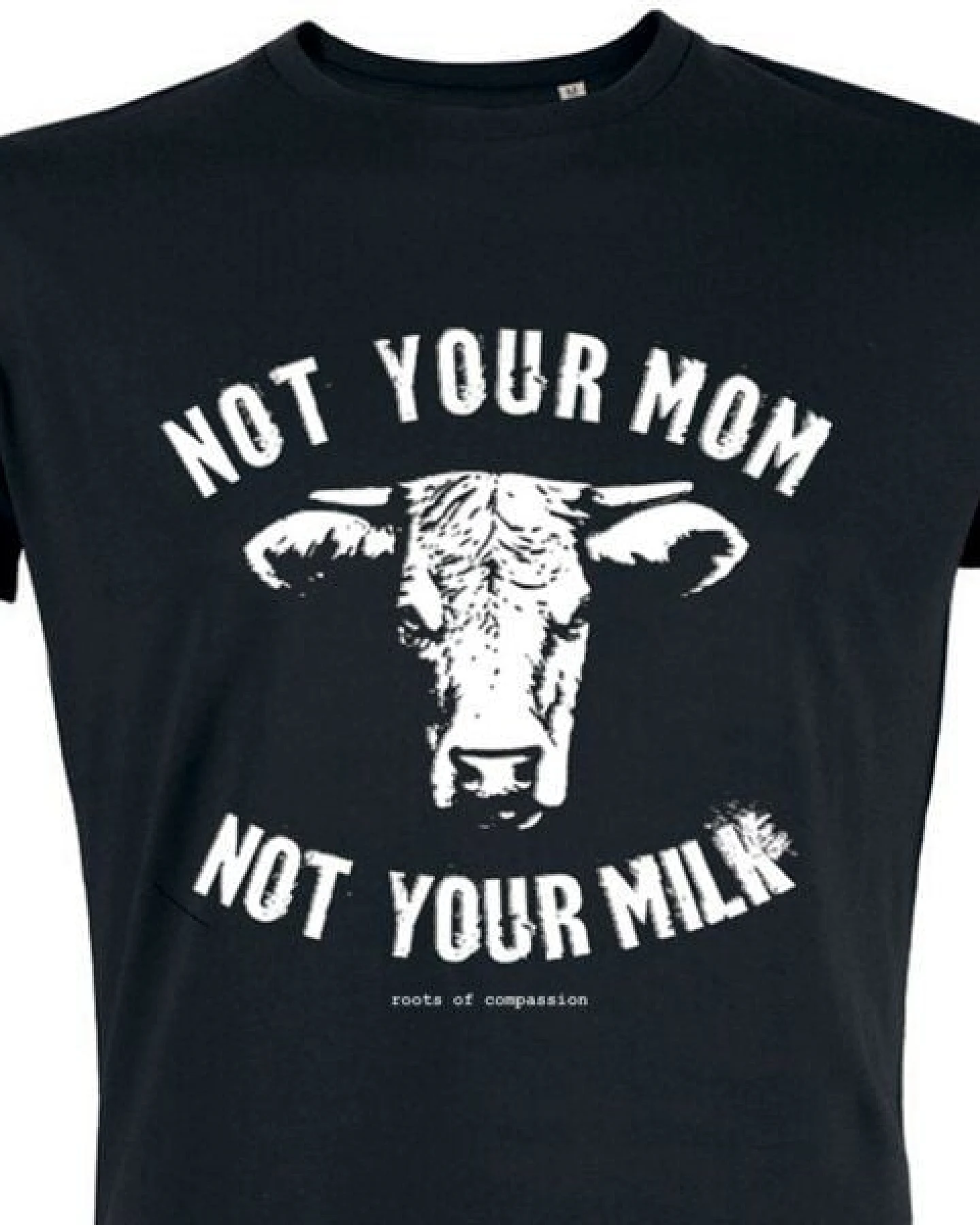 roots of compassion Not Your Mom Not Your Milk T-Shirt bio & fair & vegan - gerader Schnitt - Tiere, Tierliebe, Veganismus, Statement Shirt, Tierrechte – Ansicht 2