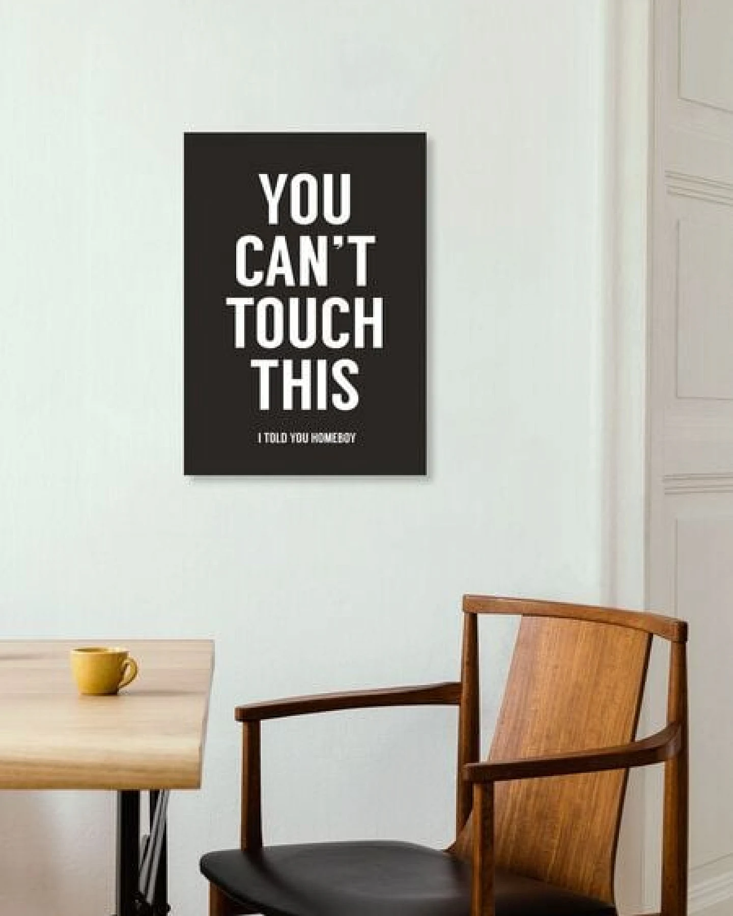 Photocircle Poster / Leinwandbild - You can't touch this (black) – Ansicht 3