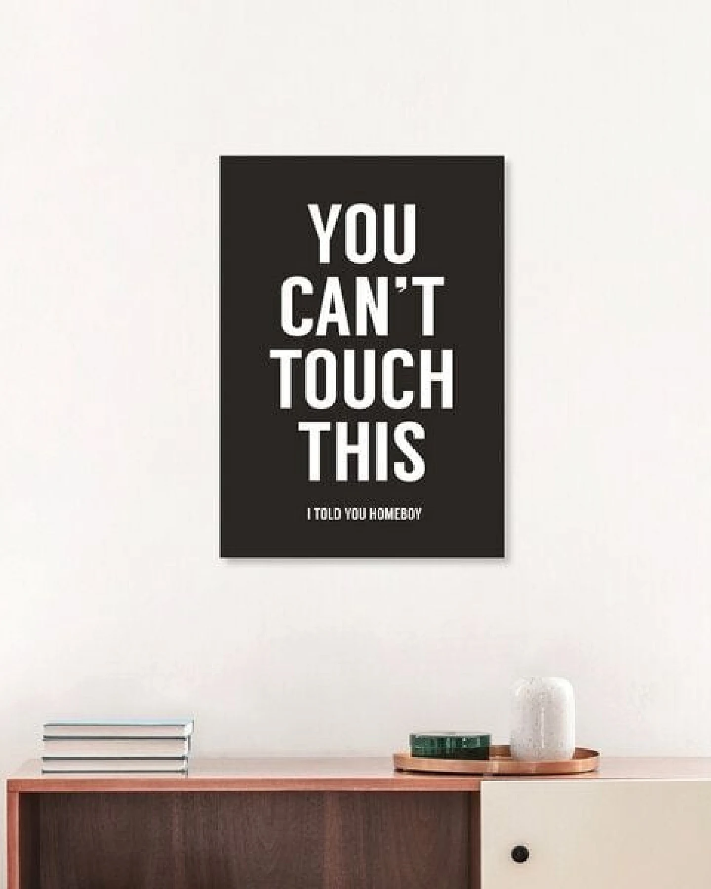 Photocircle Poster / Leinwandbild - You can't touch this (black) – Ansicht 4