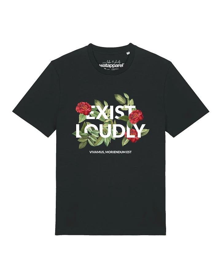 Watapparel T-Shirt Exist Loudly