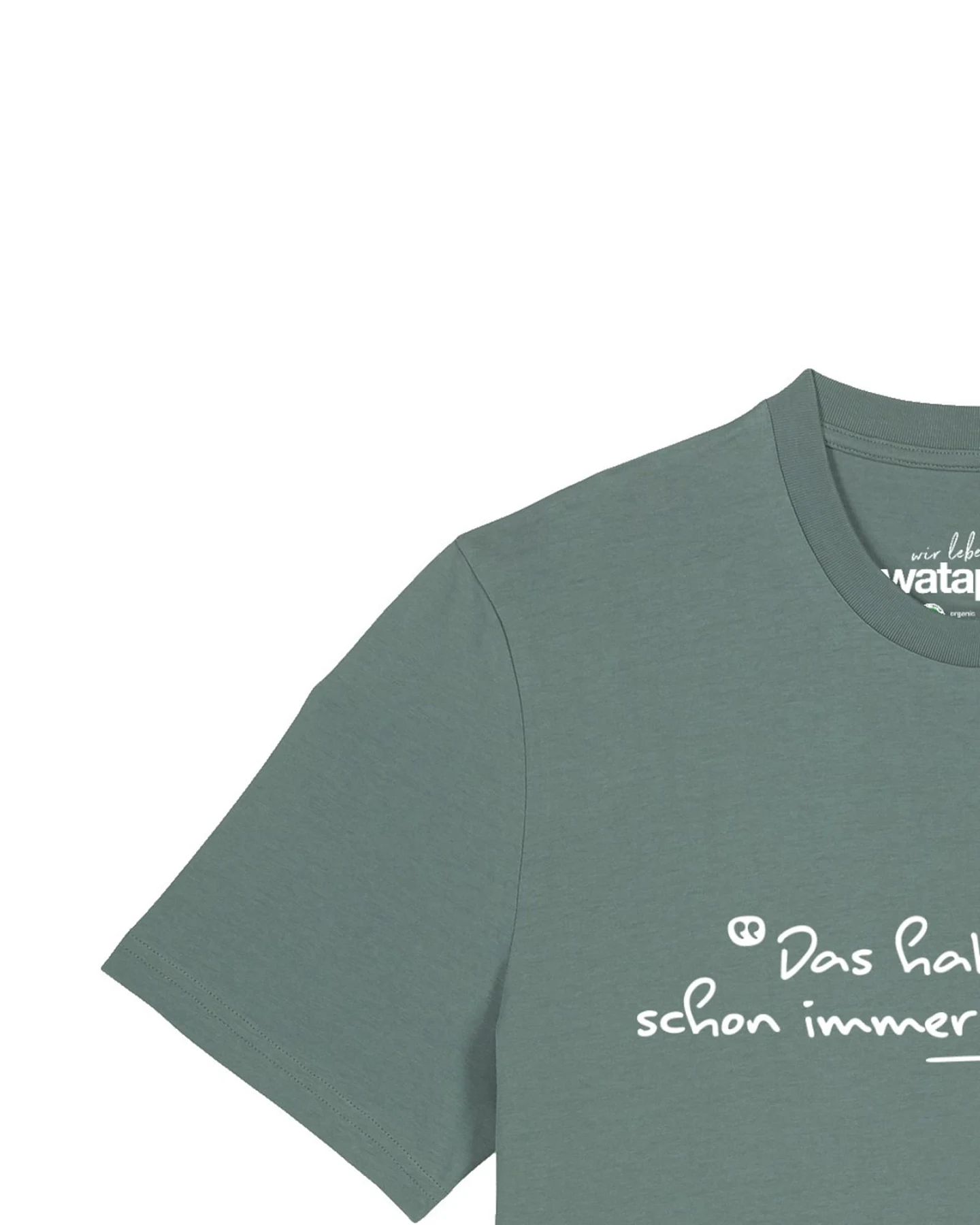 Watapparel T-Shirt Das Haben Wir Schon Immer So Gemacht – Ansicht 3