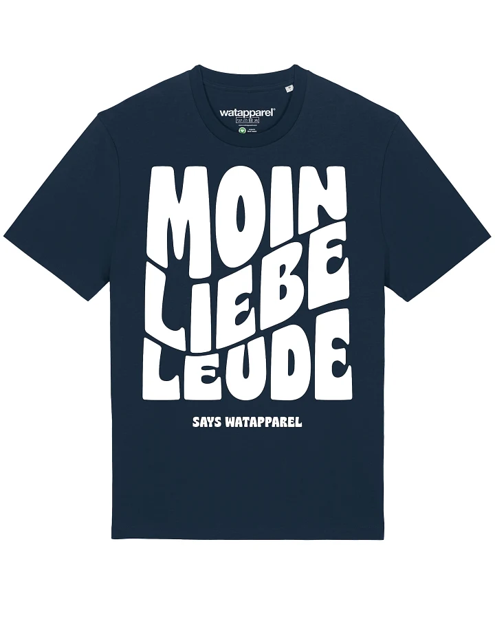 Watapparel Shirt Moin liebe Leude