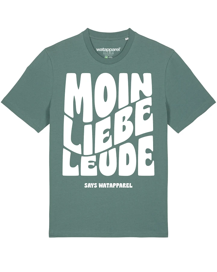 Produktseite: Watapparel Shirt Moin liebe Leude