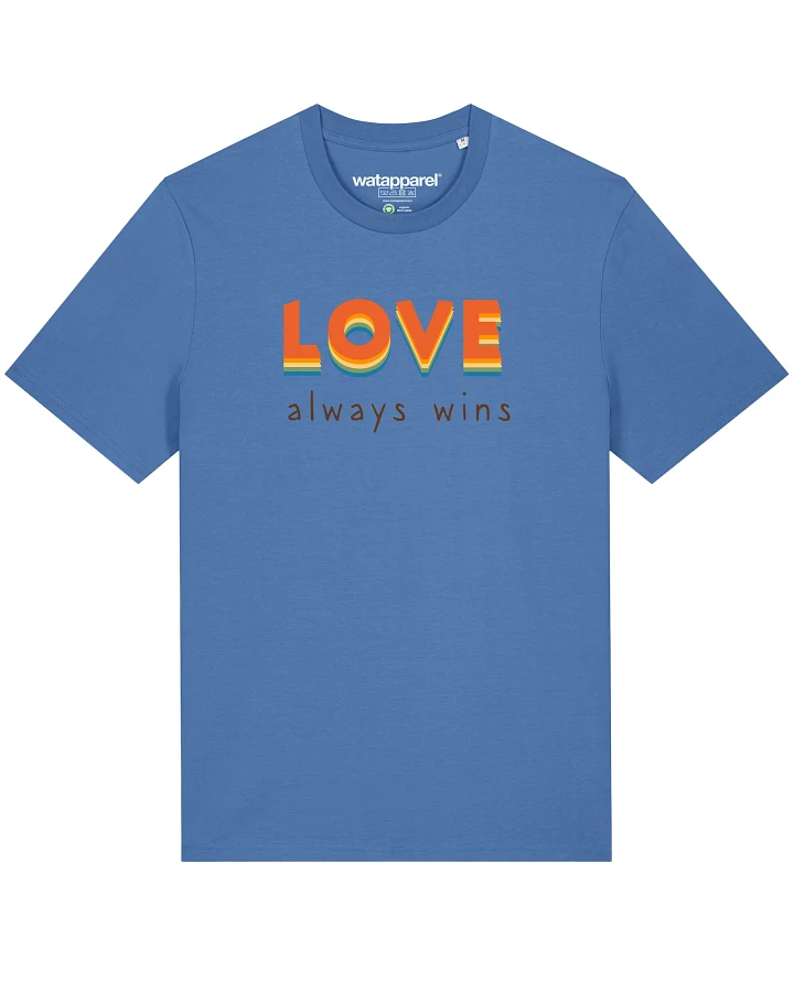 Watapparel Shirt Love always wins