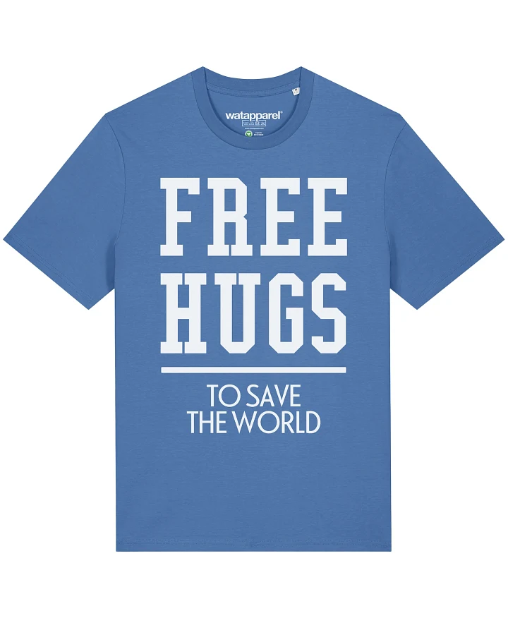 Produktseite: Watapparel Shirt Free hugs to save the world