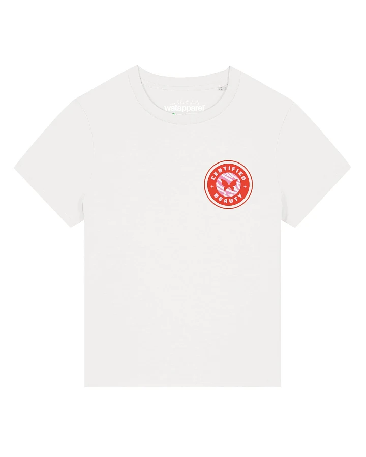 Watapparel T-Shirt Certified beauty