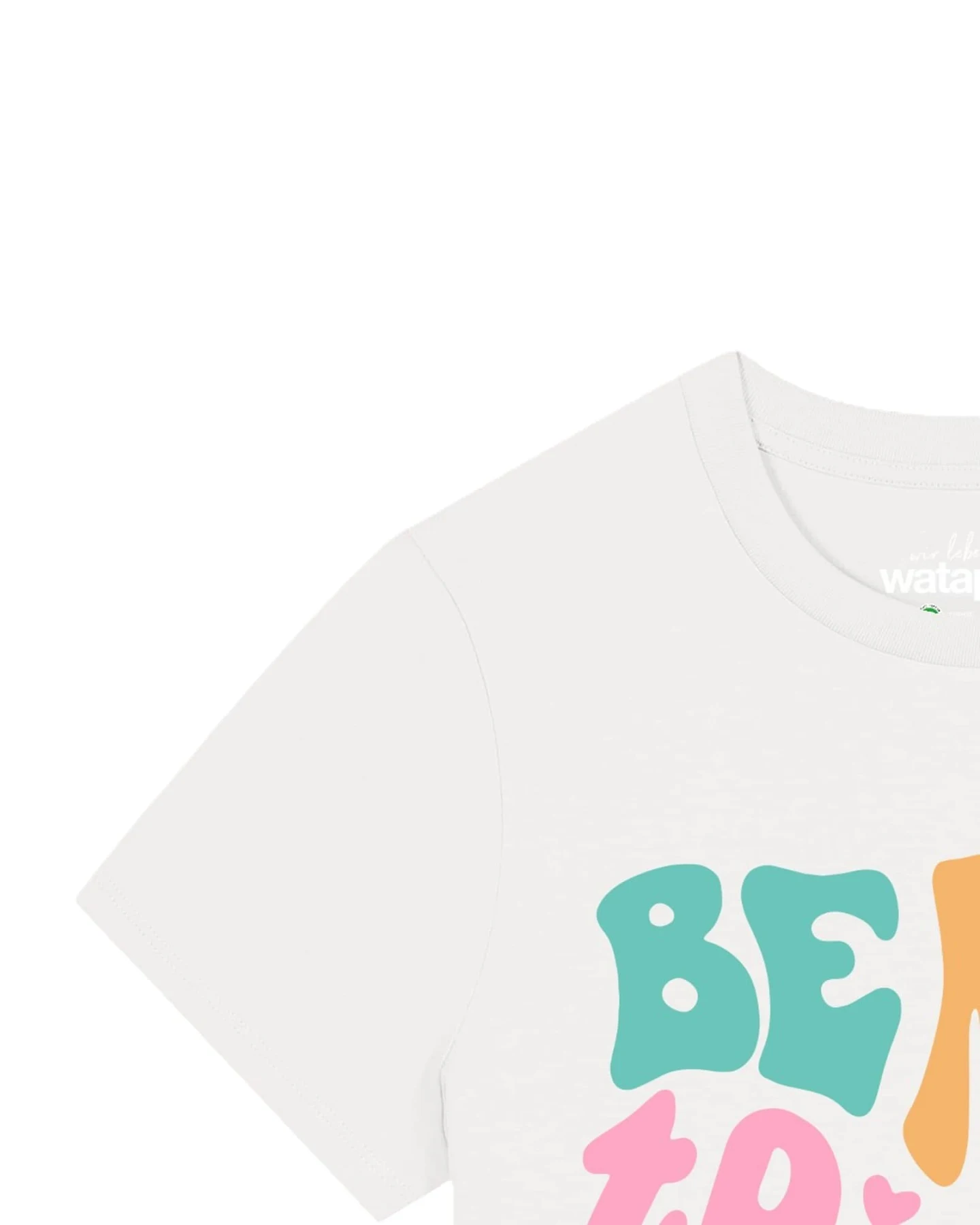 Watapparel T-Shirt Be kind to yourself – Ansicht 3