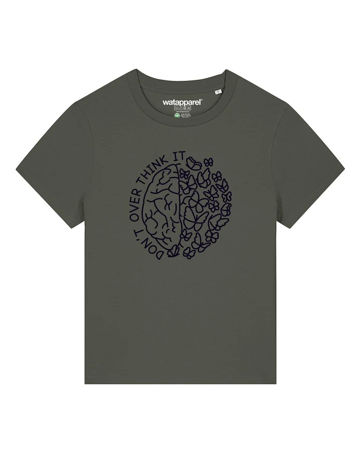 Watapparel T-Shirt Dont Overthink It
