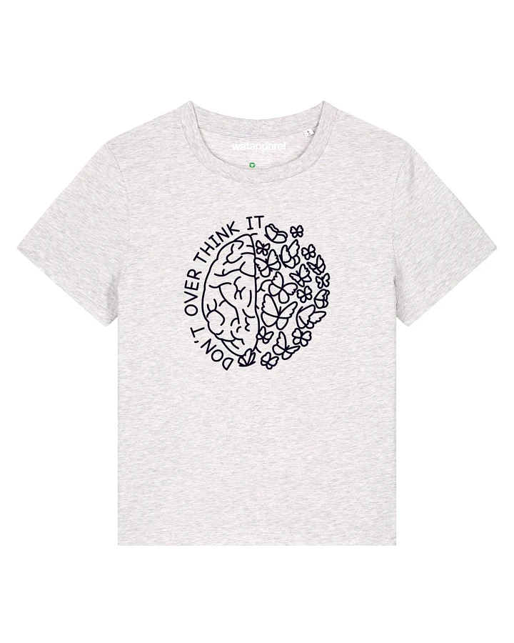 Watapparel T-Shirt Dont Overthink It