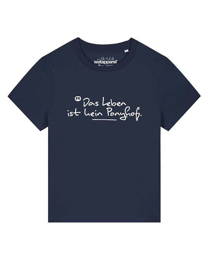 Watapparel T-Shirt Das Leben Ist Kein Ponyhof