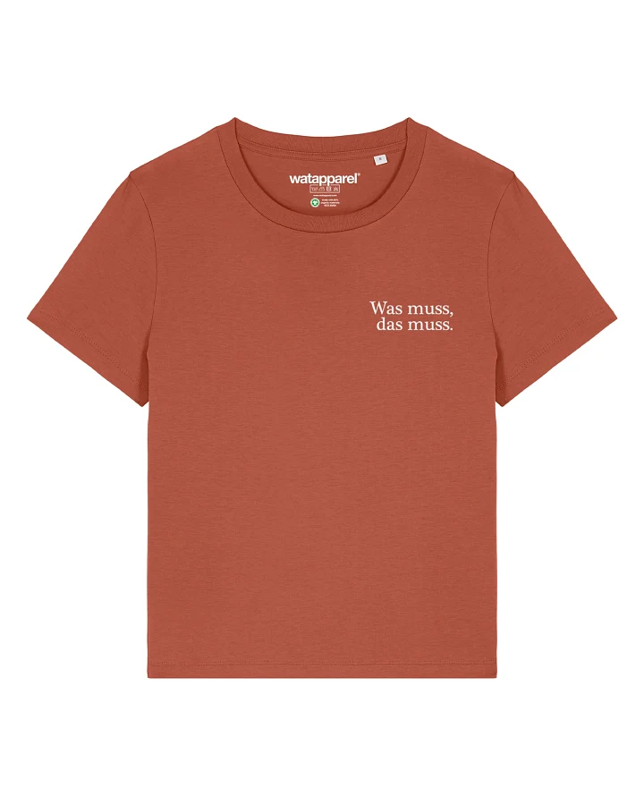 Watapparel T-Shirt Was Muss Das Muss
