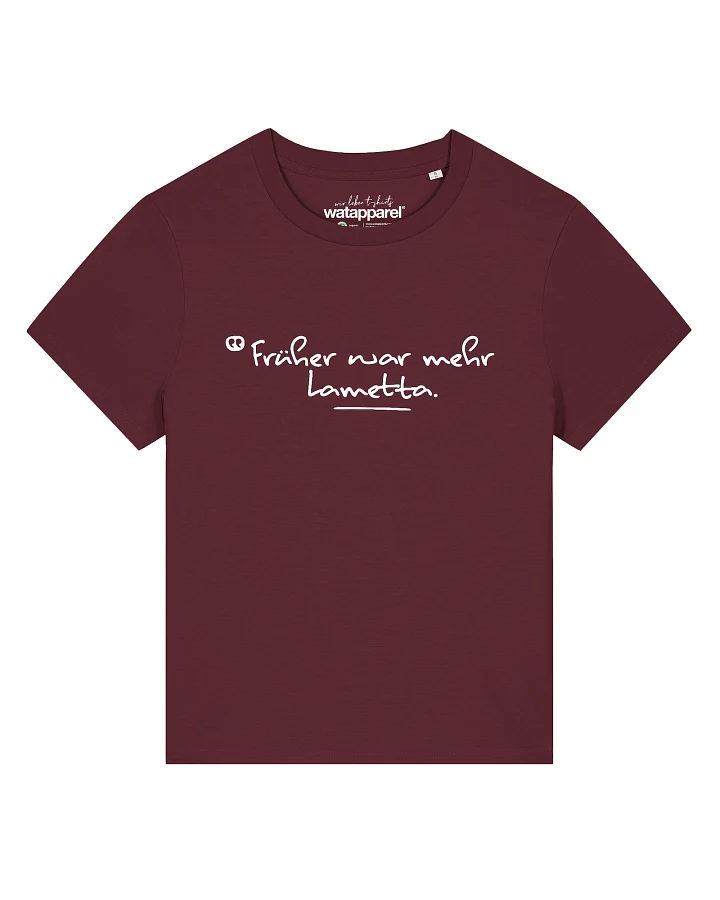 Watapparel T-Shirt Früher war mehr Lametta