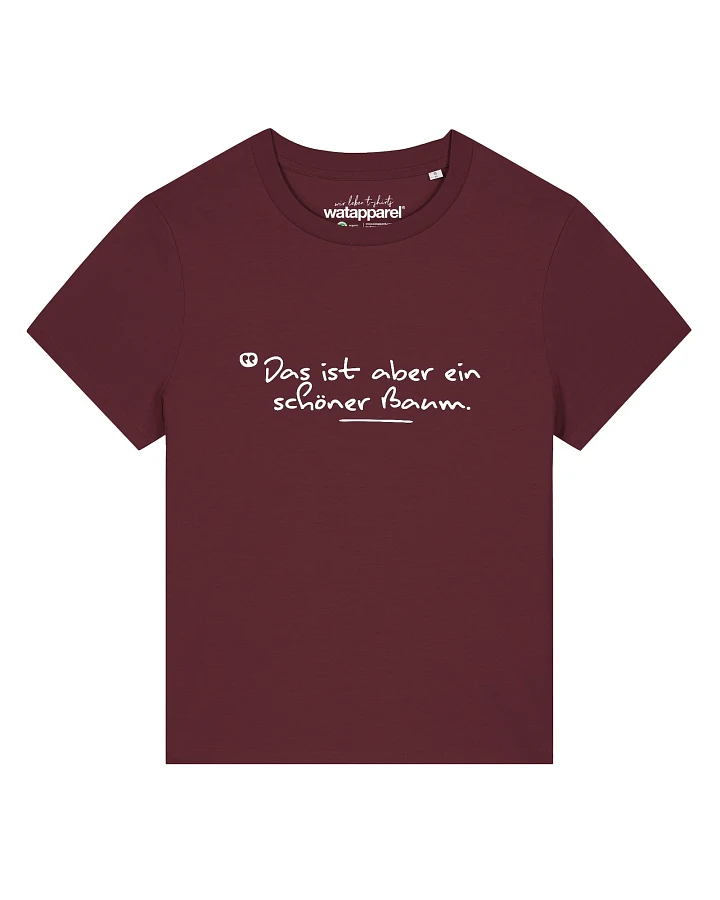 Watapparel T-Shirt Das Ist Aber Ein Schöner Baum (GOST)