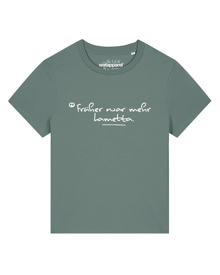 Watapparel T-Shirt Früher War Mehr Lametta