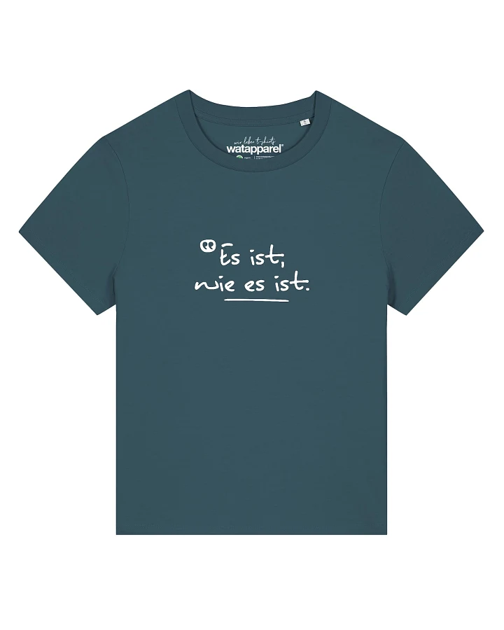 Watapparel T-Shirt Es ist wie es ist