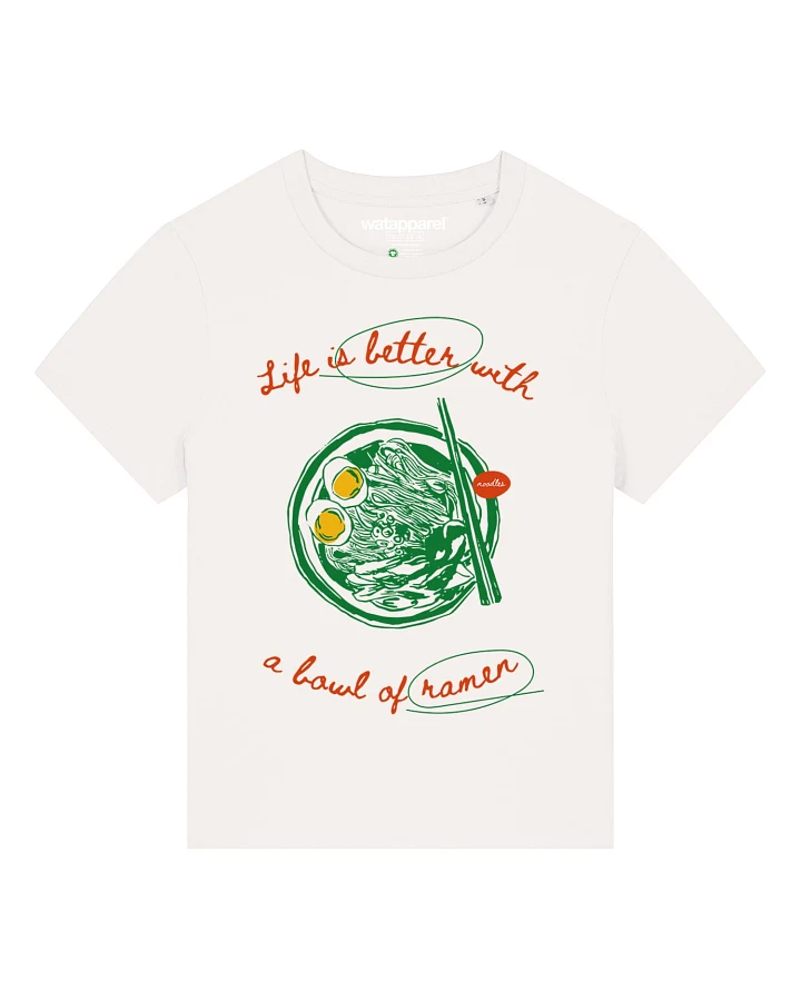 Watapparel T-Shirt Life is better with ramen