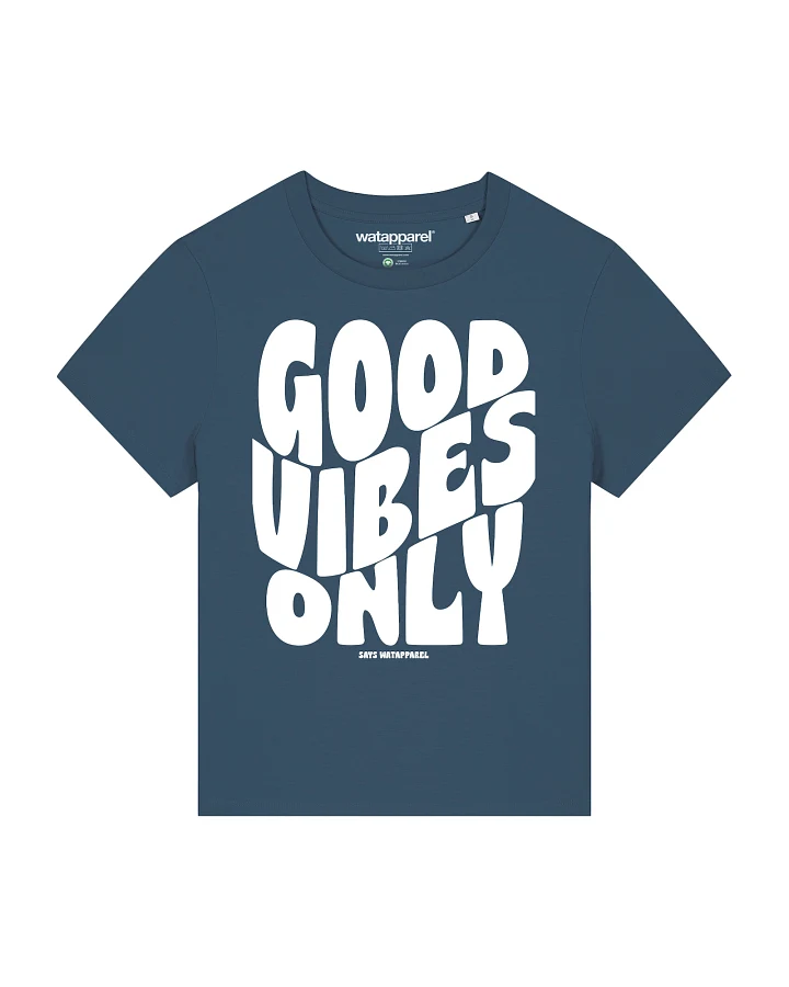Produktseite: Watapparel Shirt Good vibes only