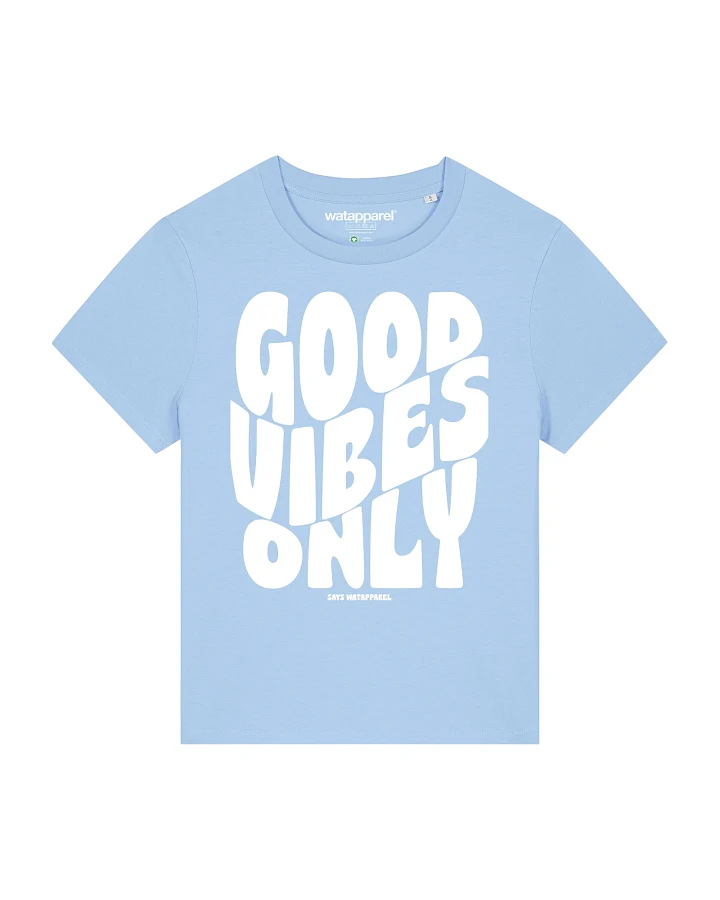 Produktseite: Watapparel Shirt Good vibes only