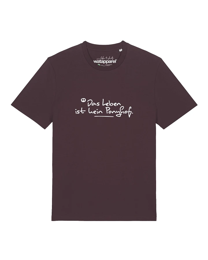 Produktseite: Watapparel T-Shirt Das Leben Ist Kein Ponyhof (GOTS)