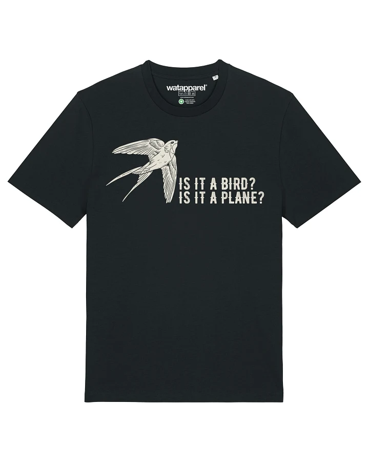 Watapparel T-Shirt Is It A Bird