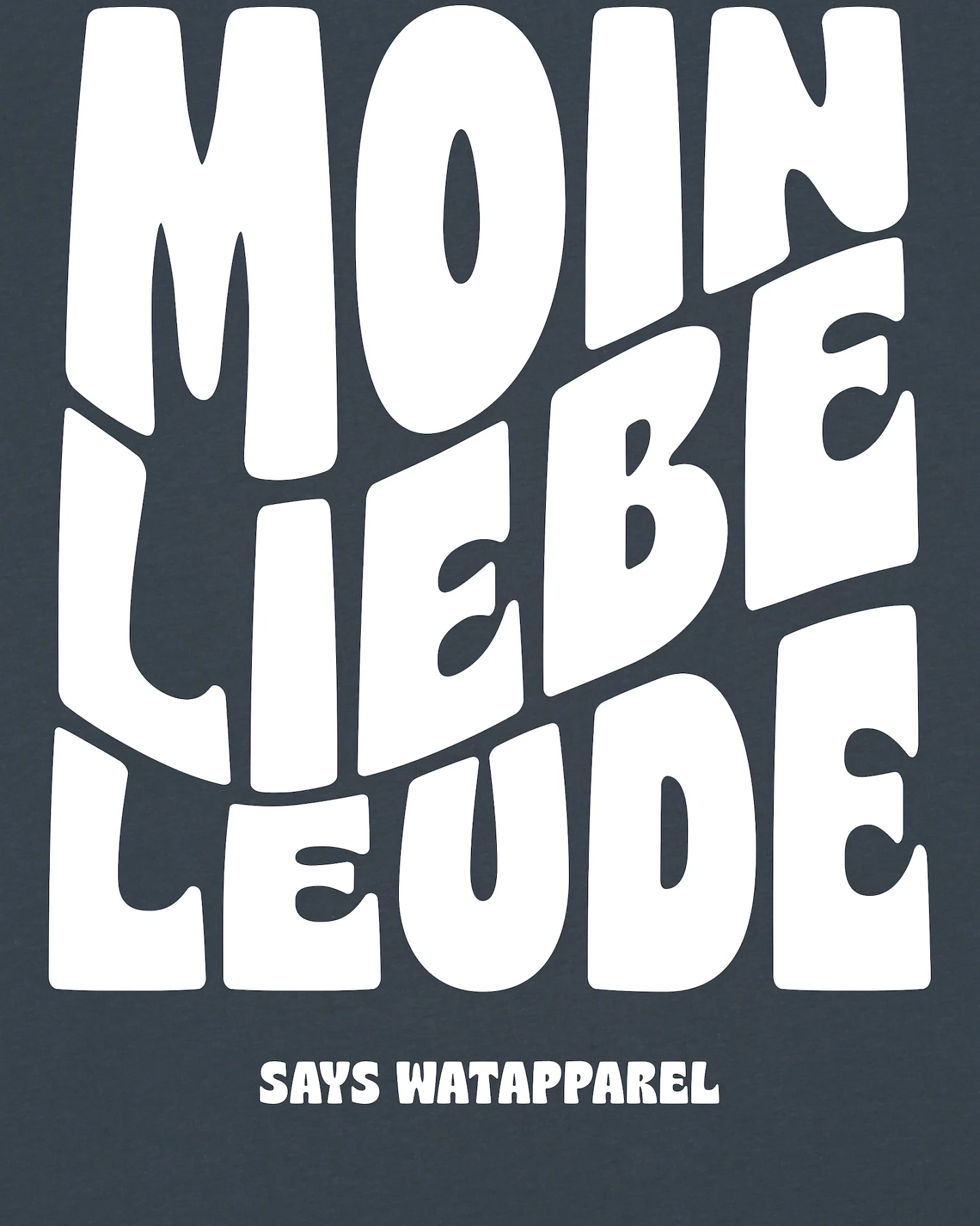 Watapparel Shirt Moin liebe Leude – Ansicht 3