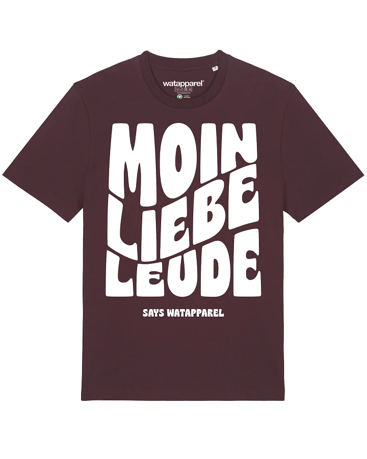 Produktseite: Watapparel Shirt Moin liebe Leude