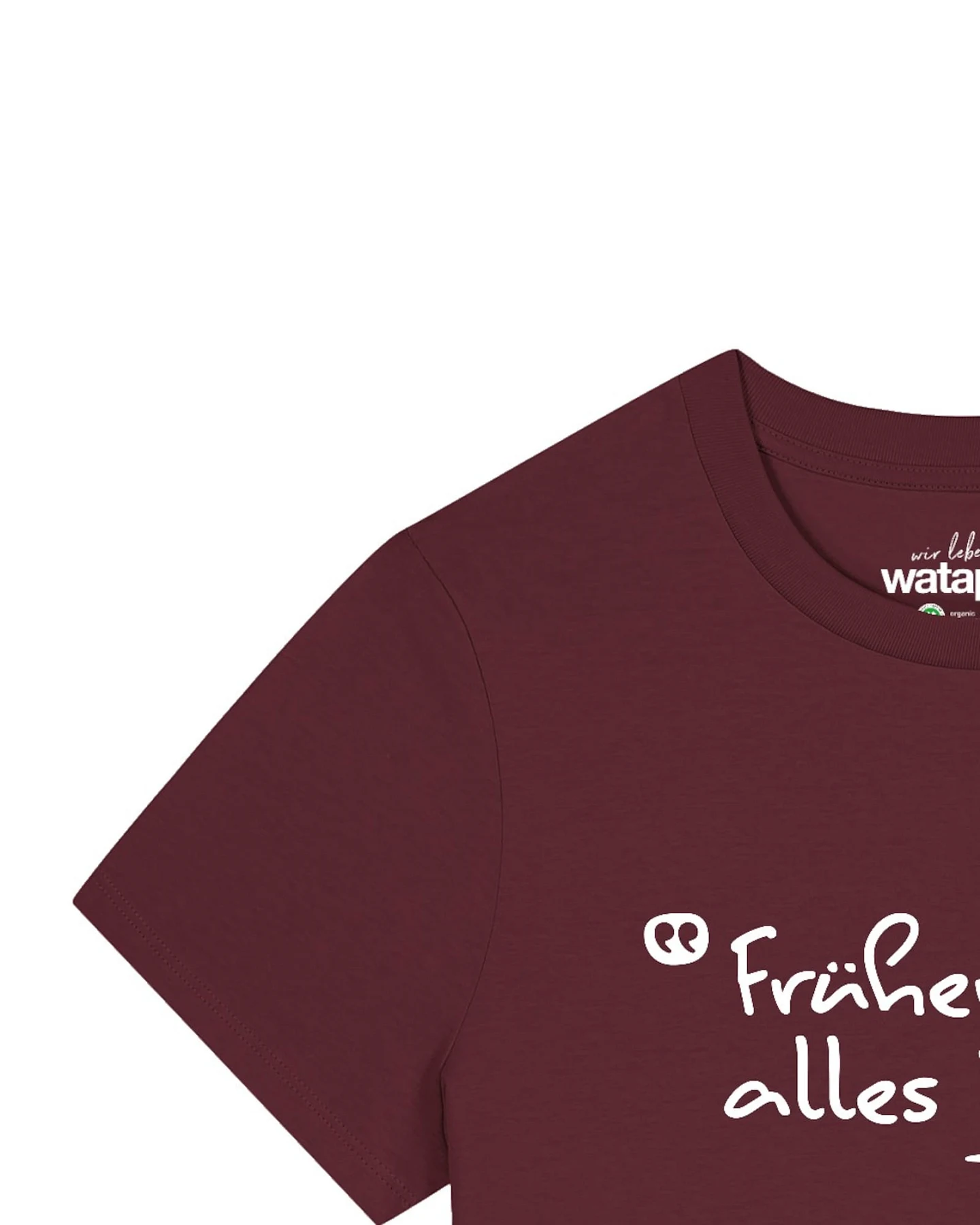 Watapparel T-Shirt Früher War Alles Besser – Ansicht 3