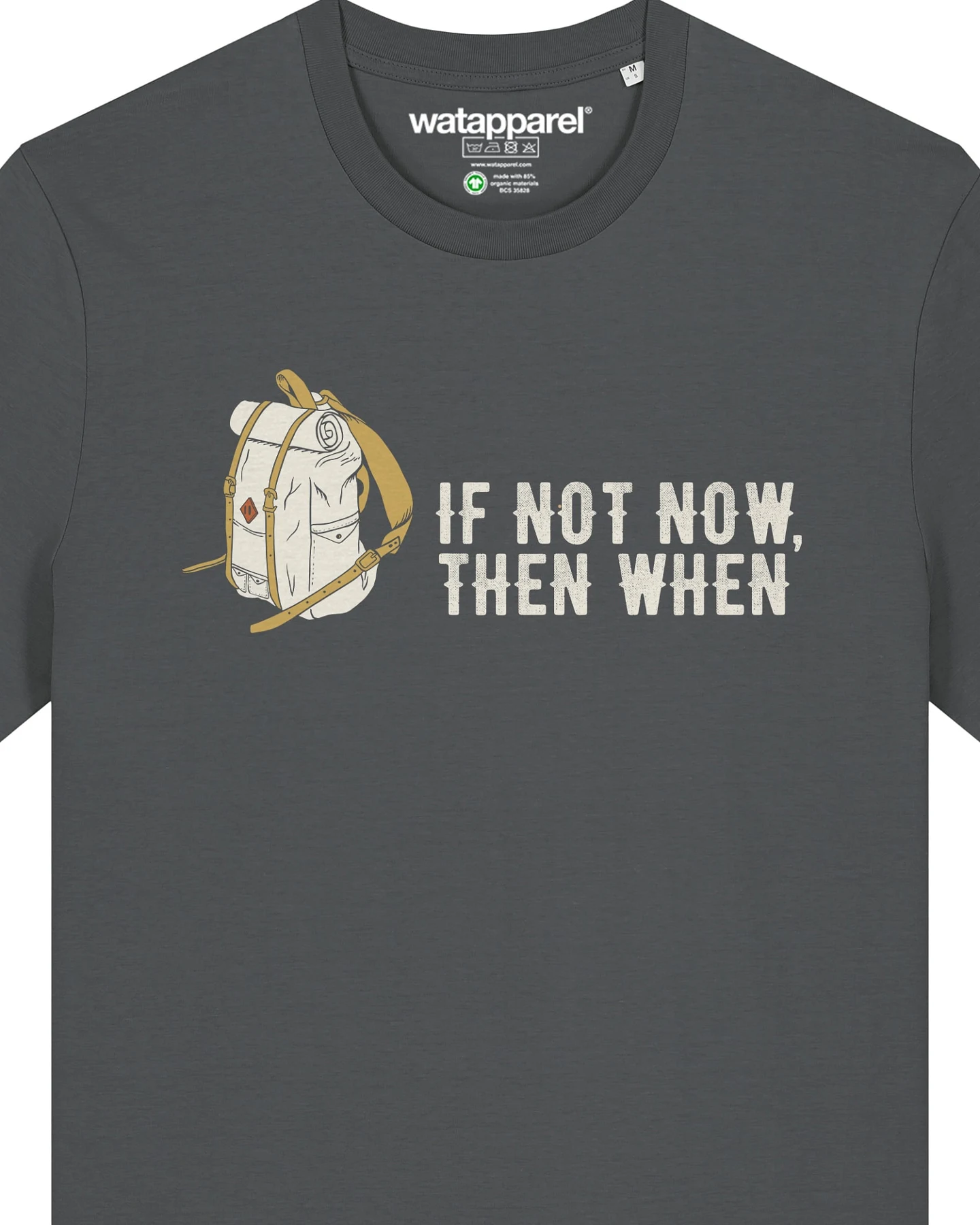 Watapparel T-Shirt If not now then when – Ansicht 3